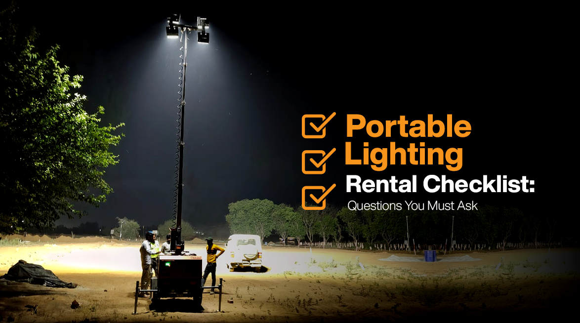 Portable Lighting Tower Rental Checklist: Questions You Must Ask
